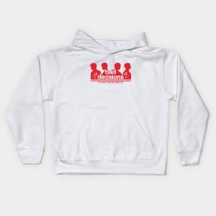 Bad Decisions Kids Hoodie